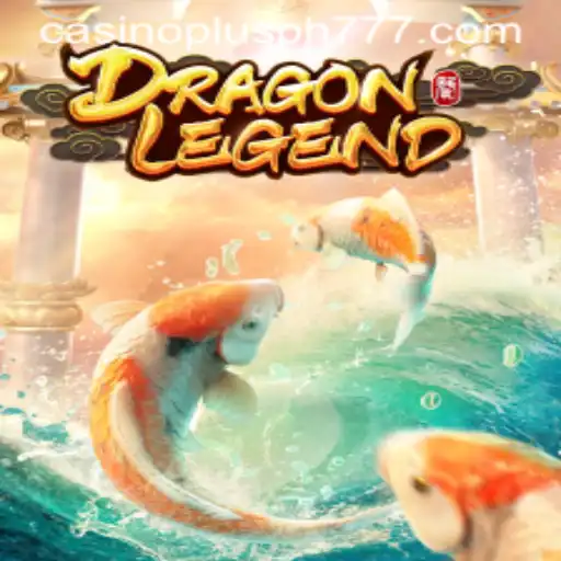 DragonLegend: Dive into the Enchanting World of Casino Plus PH