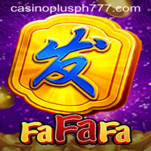 FaFaFa: A Dive into Casino Plus PH's Exciting Game World