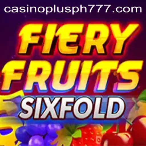 Discover FieryFruitsSixFold: A Casino Plus Experience in the Philippines