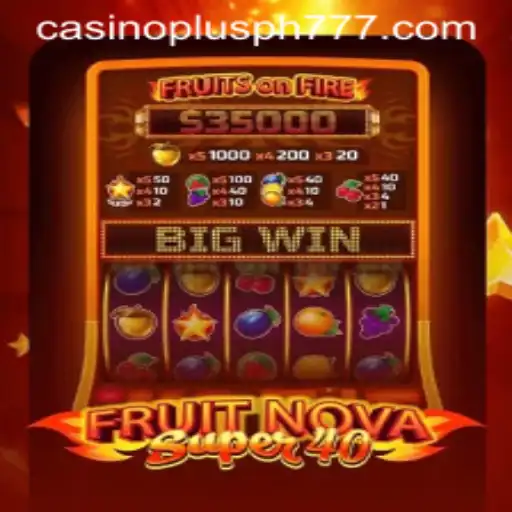Discover the Exciting World of FruitNovaSuper40: A Casino Delight in the Philippines