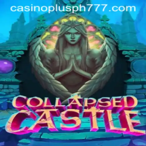Exploring the Enigmatic World of CollapsedCastle and Casino Plus Ph