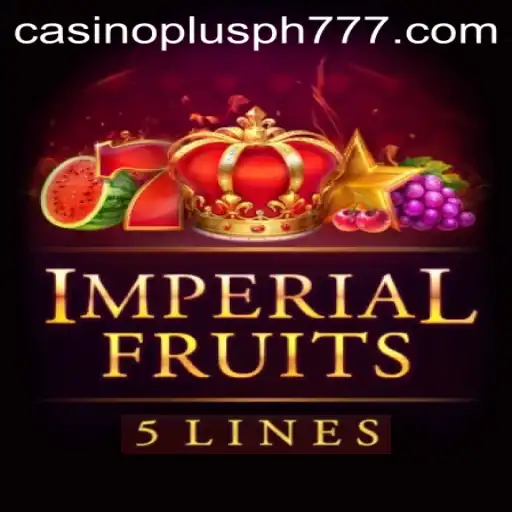 Imperial Fruits 5: Exploring a Slot Game Experience with Casino Plus PH