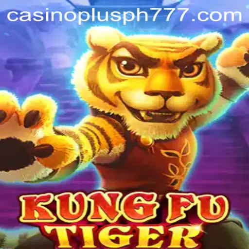 Exploring the Exciting World of KungFuTiger in Casino Plus Philippines