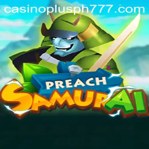 Delve Into the World of PreachSamurai: An Exciting Blend of Strategy and Casino Adventure