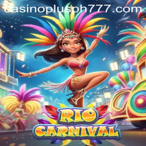 Experience the Thrill of RioCarnival at Casino Plus PH