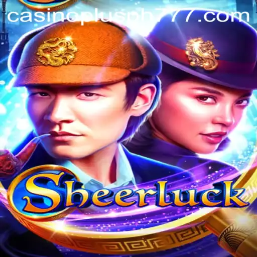 Dive into the Thrilling World of Sheerluck Casino Plus PH